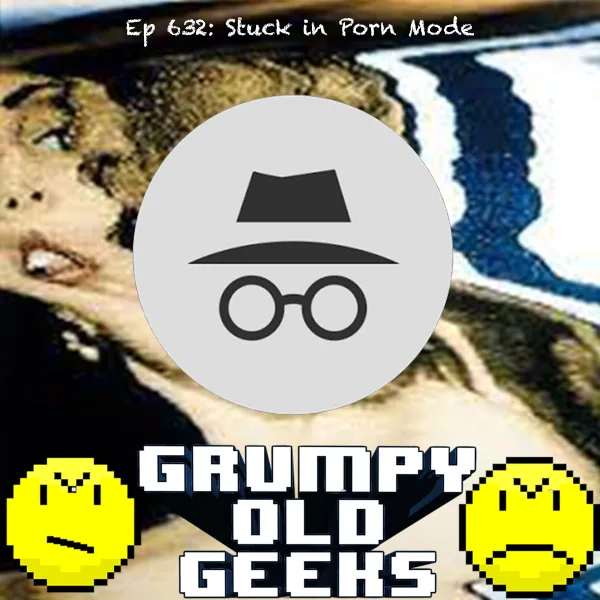 Artwork for 632: Stuck in Porn Mode
