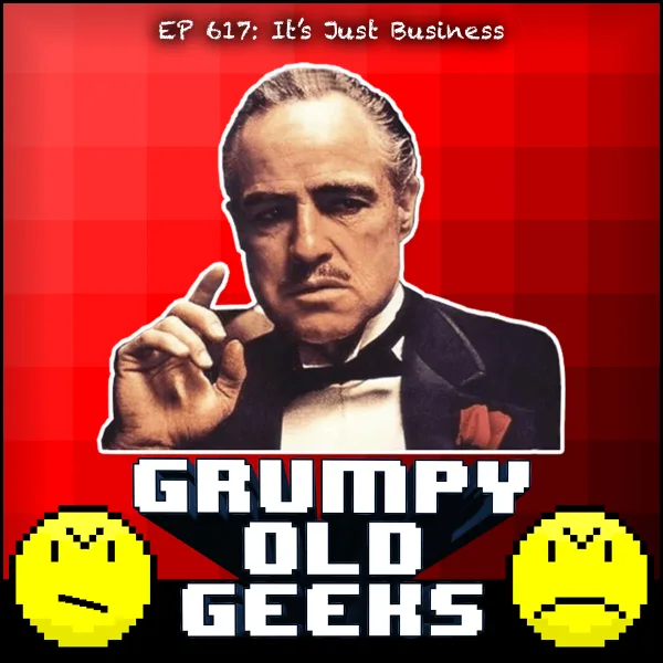 Artwork for 617: It’s Just Business