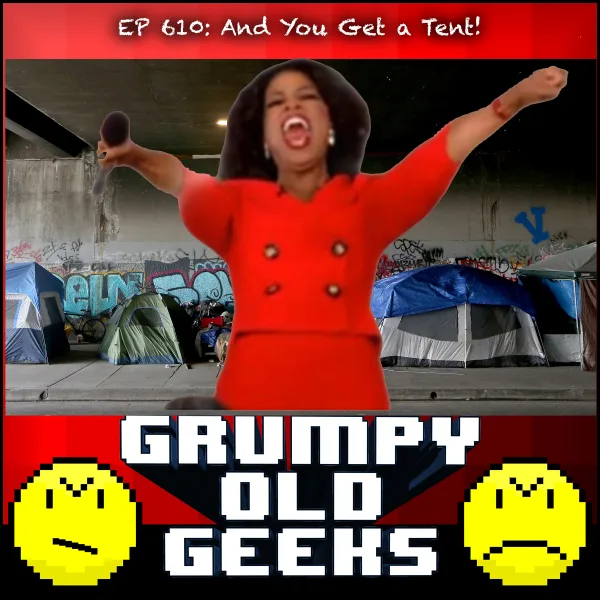 Artwork for 610: And You Get a Tent!