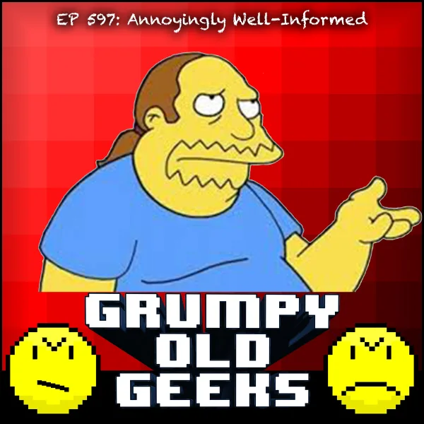 Artwork for 597: Annoyingly Well-Informed