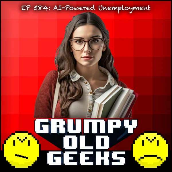 Artwork for 584: AI-Powered Unemployment