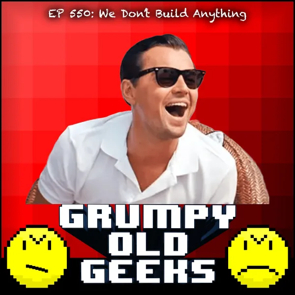 Artwork for 550: We Don’t Build Anything