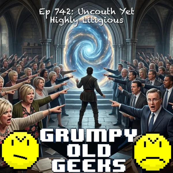 Artwork for 742: Uncouth Yet Highly Litigious