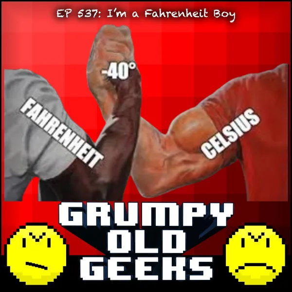 Artwork for 537: I’m a Fahrenheit Boy
