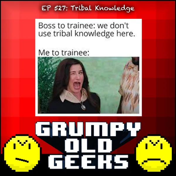 Artwork for 527: Tribal Knowledge