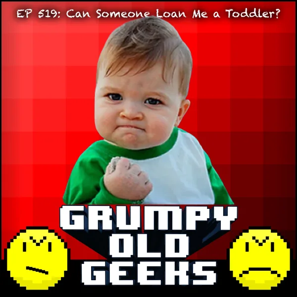 Artwork for 519: Can Someone Loan Me a Toddler?