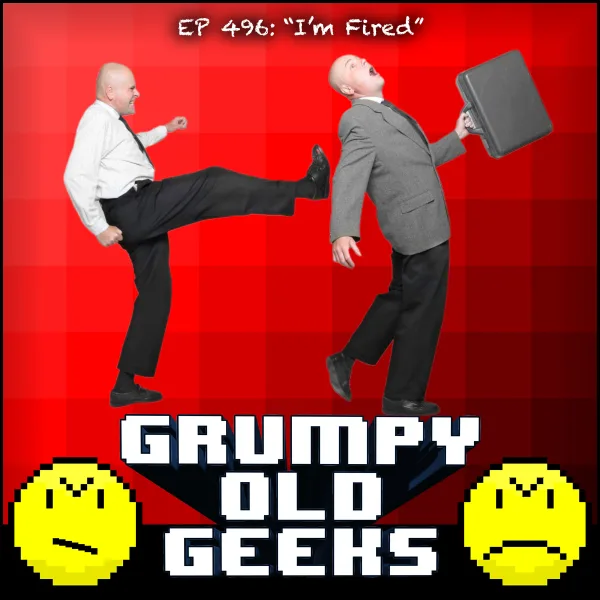 Artwork for 496: "I'm Fired"