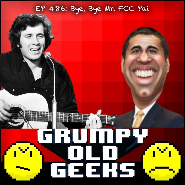 Artwork for 486: Bye, Bye Mr. FCC Pai