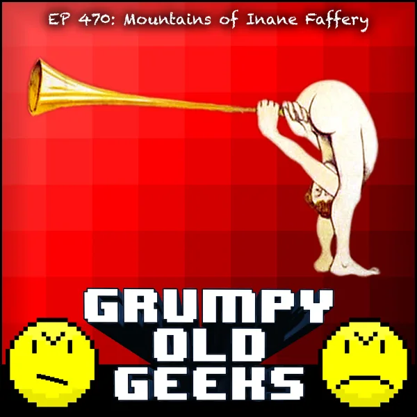 Artwork for 470: Mountains of Inane Faffery