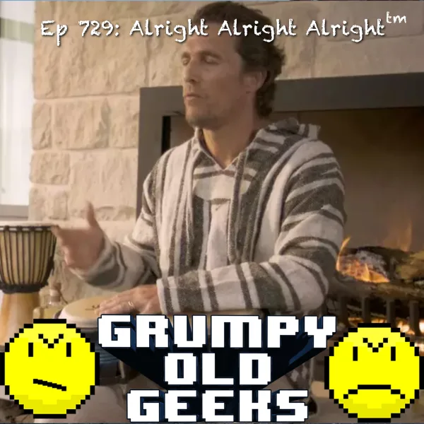 Artwork for 729: Alright Alright Alright™