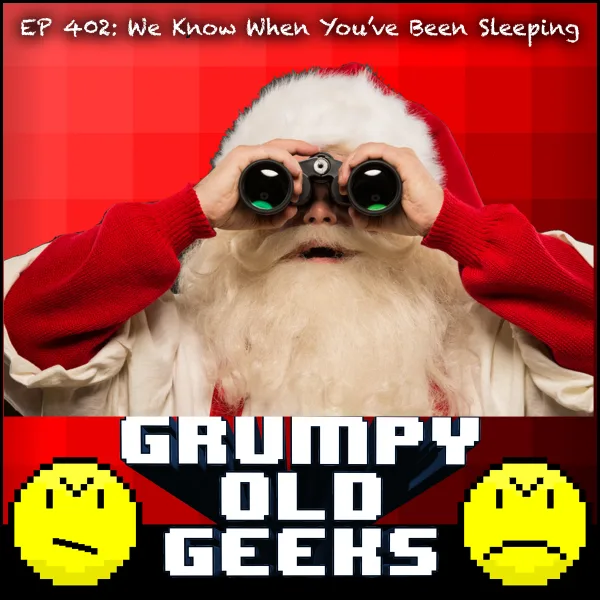 Artwork for 402: We Know When You’ve Been Sleeping