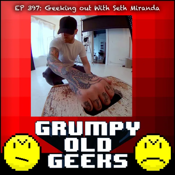 Artwork for 397: Geeking out With Seth Miranda