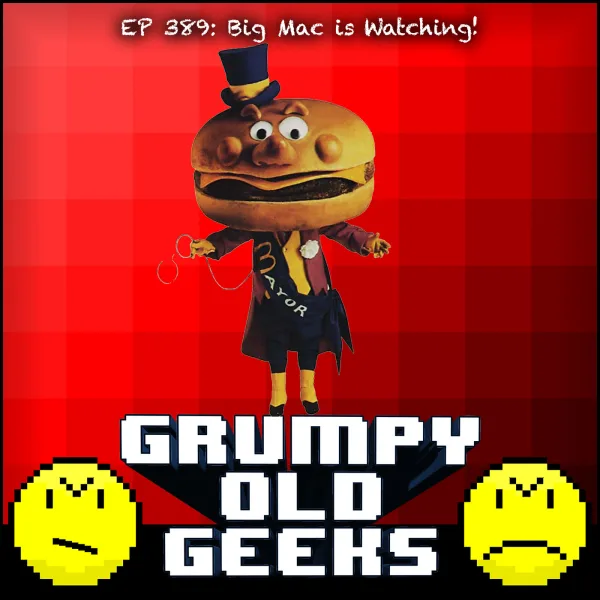 Artwork for 389: Big Mac is Watching!