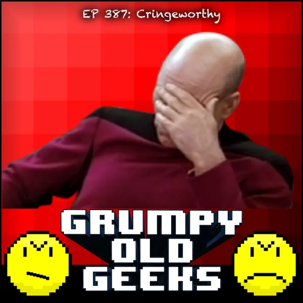 Artwork for 387: Cringeworthy