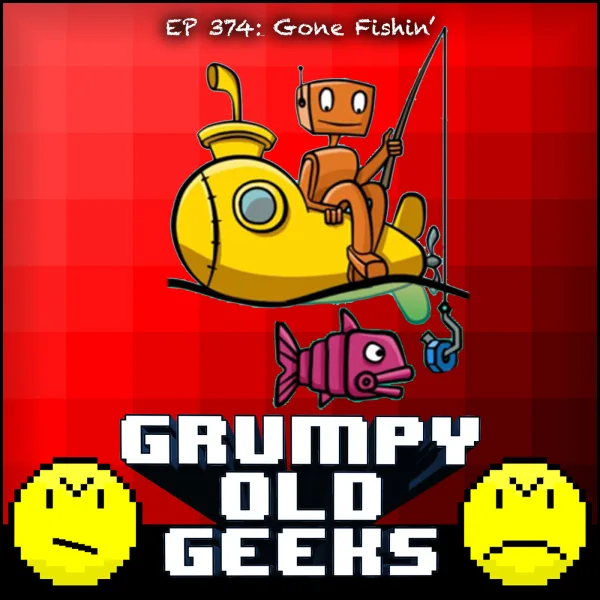 Artwork for 374: Gone Fishin’