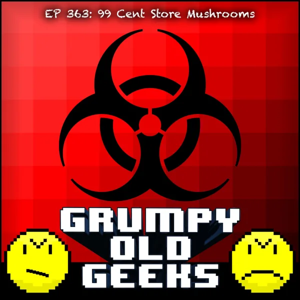 Artwork for 363: 99 Cent Store Mushrooms