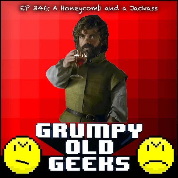 Artwork for 346: A Honeycomb and a Jackass