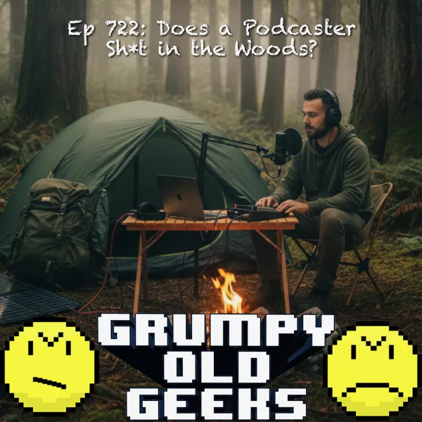 Artwork for 722: Does a Podcaster Shit in the Woods?