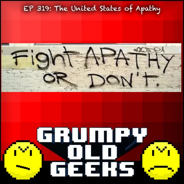 Artwork for 319: The United States of Apathy