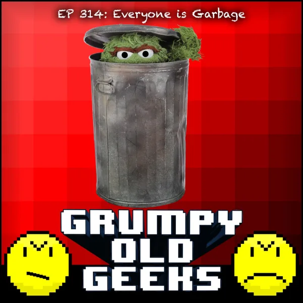 Artwork for 314: Everyone is Garbage
