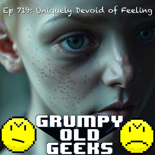 Artwork for 719: Uniquely Devoid of Feeling