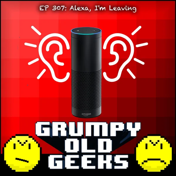 Artwork for 307: Alexa, I’m Leaving