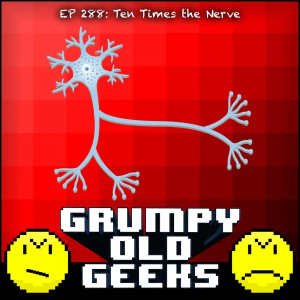 Artwork for 288: Ten Times the Nerve