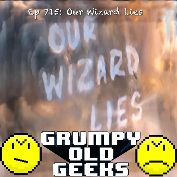 Artwork for 715: Our Wizard Lies