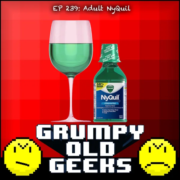 Artwork for 239: Adult Nyquil