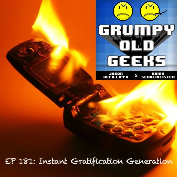 Artwork for 181: Instant Gratification Generation