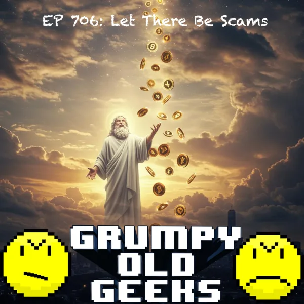 Artwork for 706: Let There Be Scams