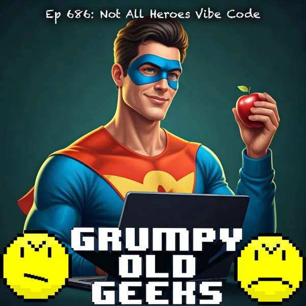Artwork for 686: Not All Heroes Vibe Code