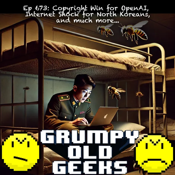 Artwork for 673: Copyright Win for OpenAI, Internet Shock for North Koreans, and much more...