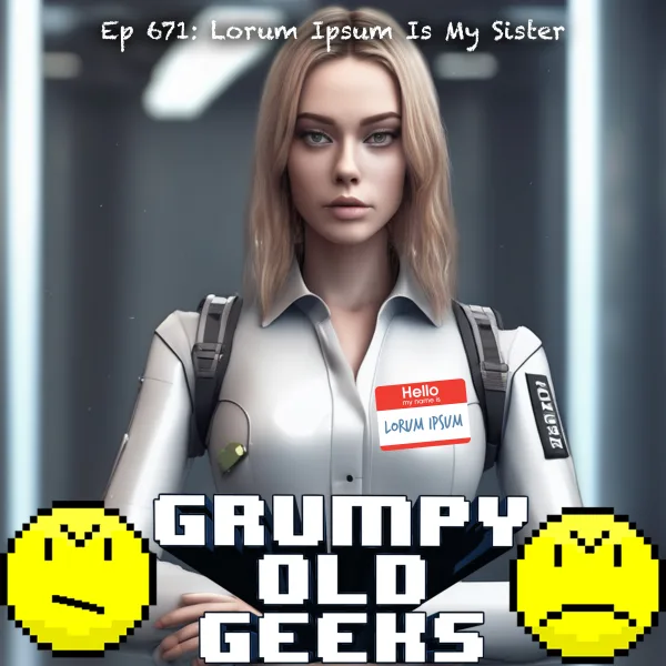 Artwork for 671: Lorum Ipsum Is My Sister